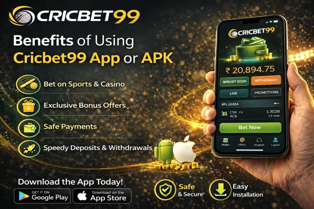 Benefits of Using Cricbet99 App or APK