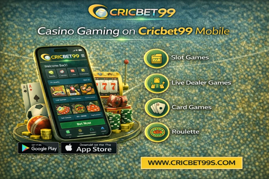 Casino Gaming on Cricbet99 Mobile