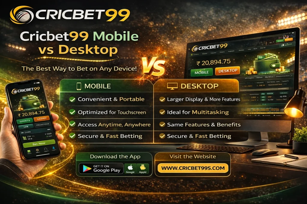 Cricbet99 Mobile vs Desktop