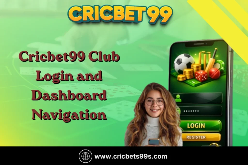 Cricbet99 Club Login and Dashboard Navigation