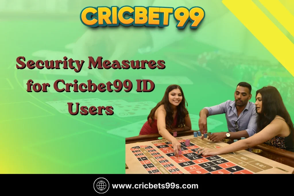 Security Measures for Cricbet99 ID Users